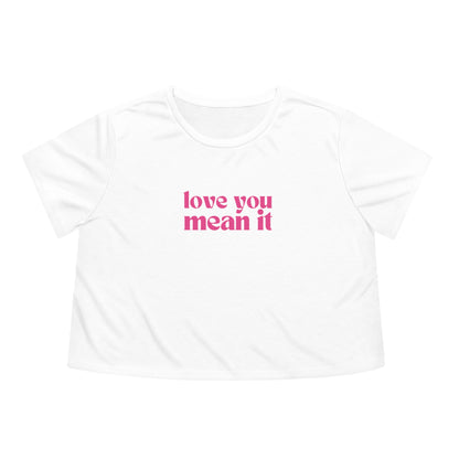 Love You Mean It Cropped Tee