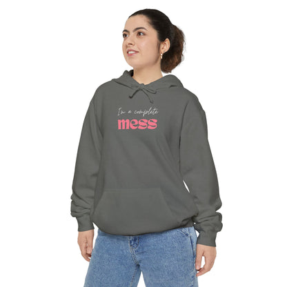 I'm a Complete Mess Hoodie - Grey