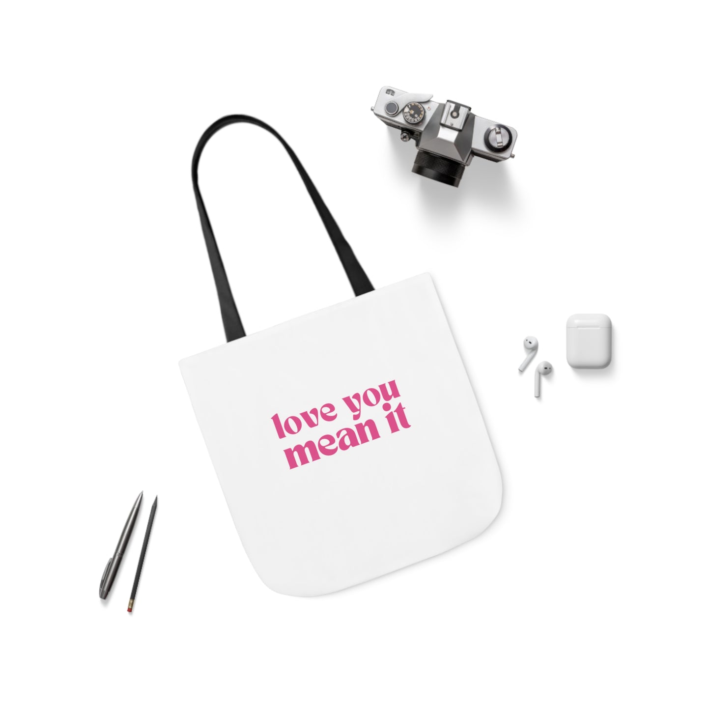 Love You Mean It Tote Bag