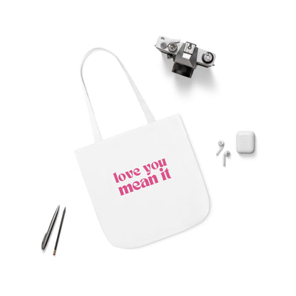 Love You Mean It Tote Bag