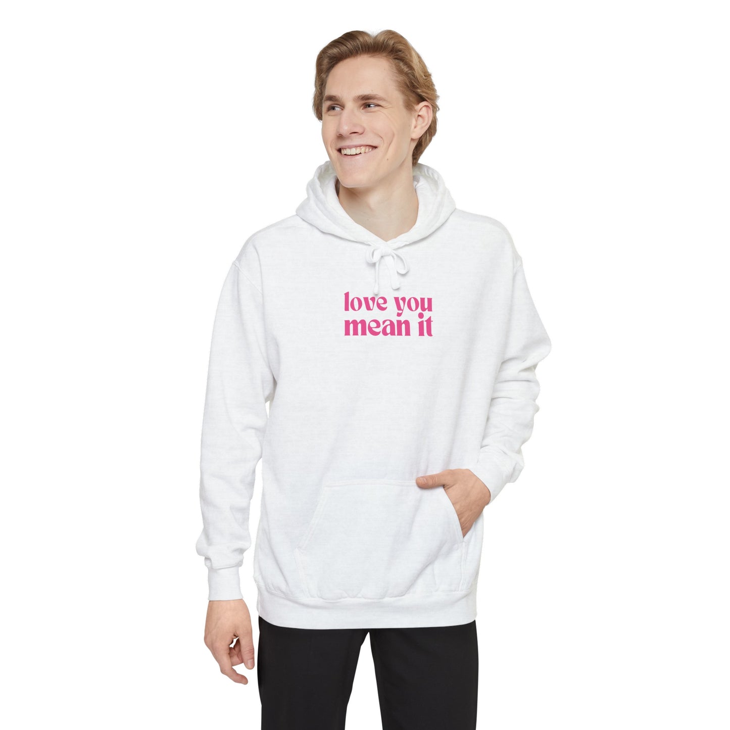 Love You Mean It Hoodie - White