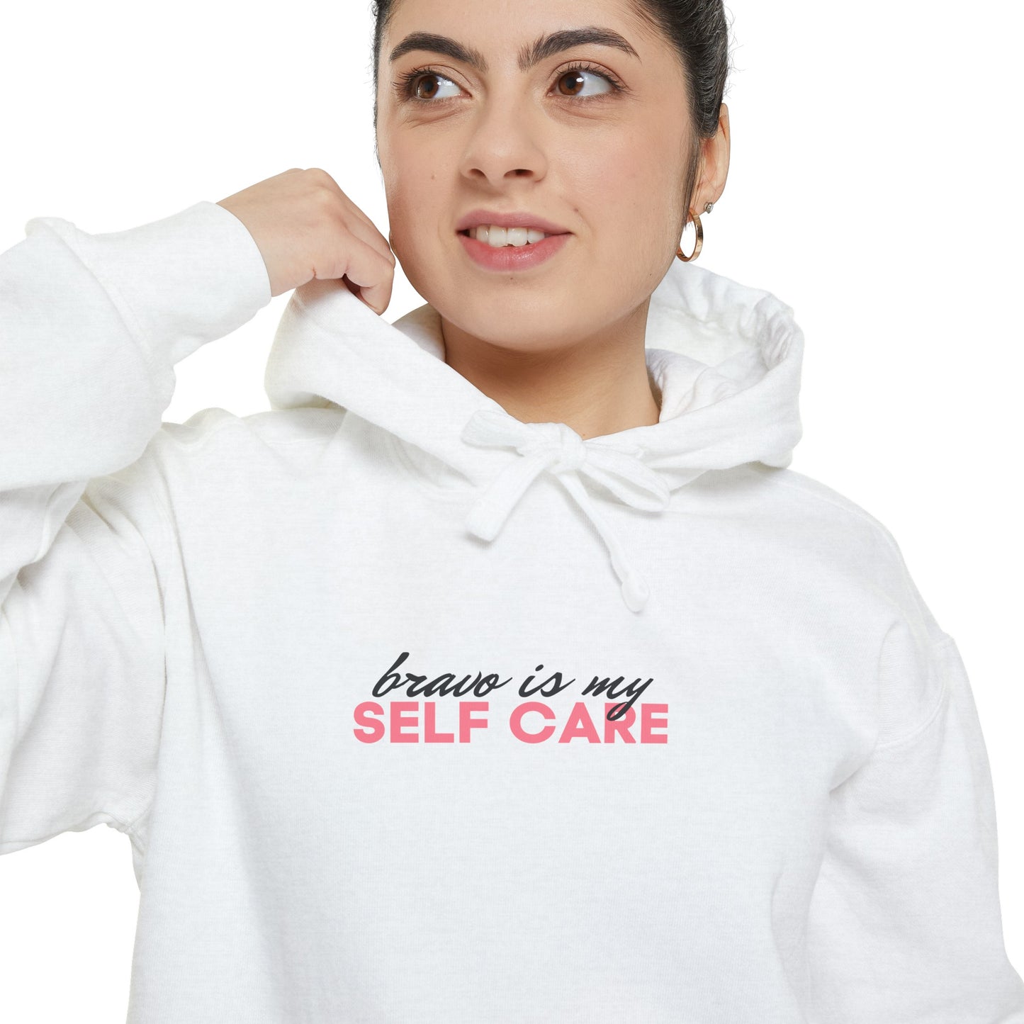 Bravo is My Self Care Hoodie - White