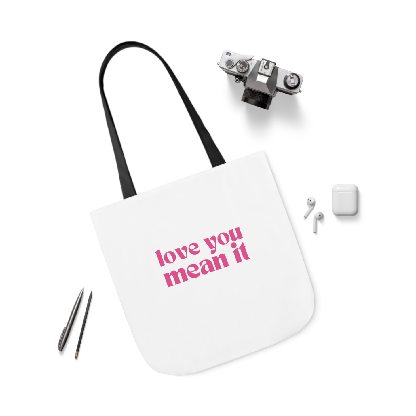 Love You Mean It Tote Bag